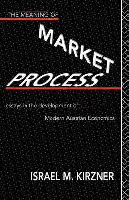 The Meaning of the Market Process
