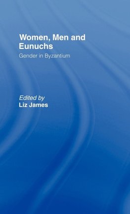 Women, Men and Eunuchs