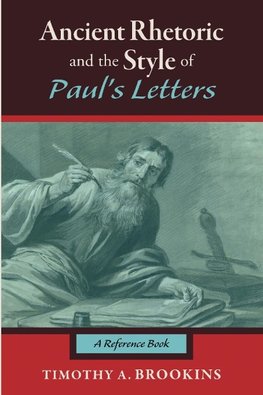 Ancient Rhetoric and the Style of Paul's Letters