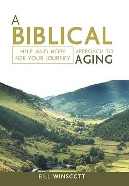 A Biblical Approach to Aging