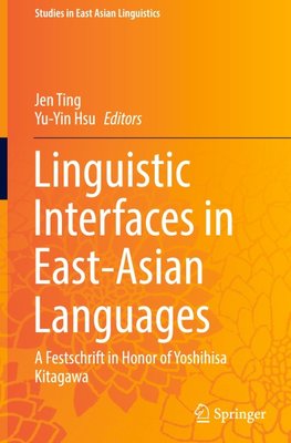 Linguistic Interfaces in East-Asian Languages