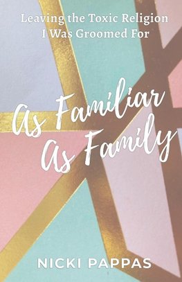 As Familiar as Family