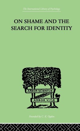 On Shame And The Search For Identity