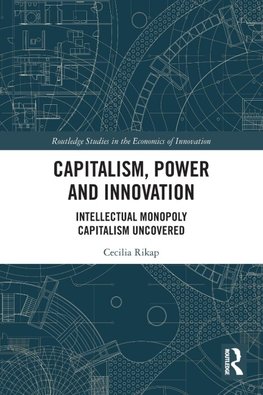 Capitalism, Power and Innovation