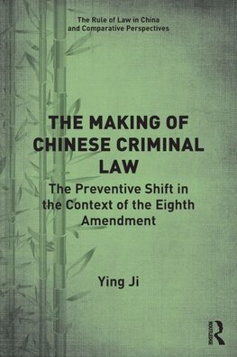The Making of Chinese Criminal Law