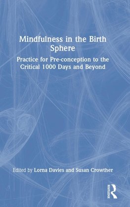 Mindfulness in the Birth Sphere