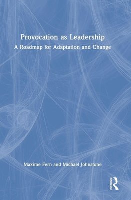 Provocation as Leadership