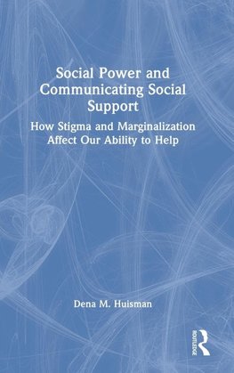 Social Power and Communicating Social Support