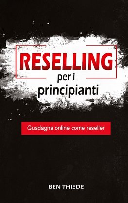 Reselling per i principianti