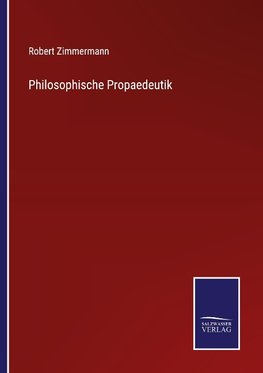 Philosophische Propaedeutik