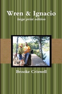 Wren & Ignacio - large print edition