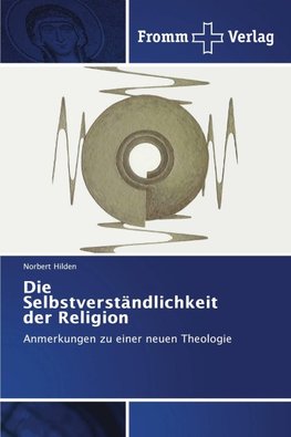 Die Selbstverständlichkeit der Religion
