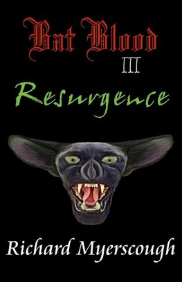 Bat Blood III - Resurgence