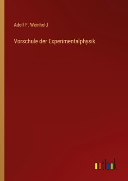 Vorschule der Experimentalphysik