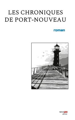 Les chroniques de port-nouveau