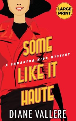 Some Like It Haute (Large Print Edition)