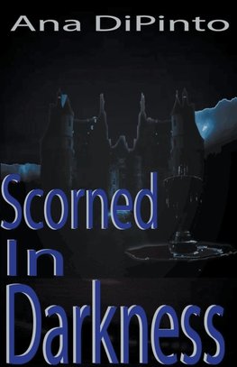Scorned In Darkness