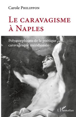 Le caravagisme à Naples