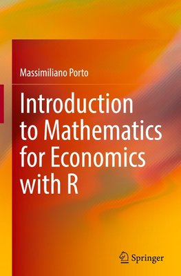 Introduction to Mathematics for Economics with R