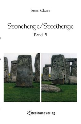 Stonehenge/Steelhenge - Band 4