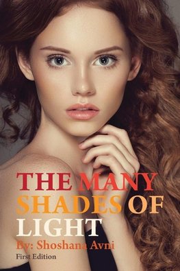 The Many Shades of Light (First Edition)