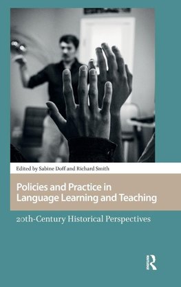 Policies and Practice in Language Learning and Teaching