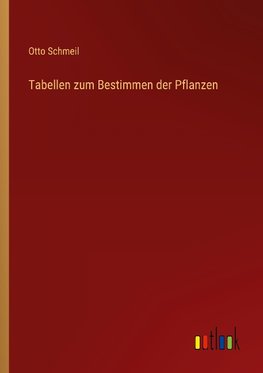 Tabellen zum Bestimmen der Pflanzen