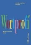 Wortprofi® - Schulwörterbuch Deutsch - Für alle Bundesländer (außer Bayern)