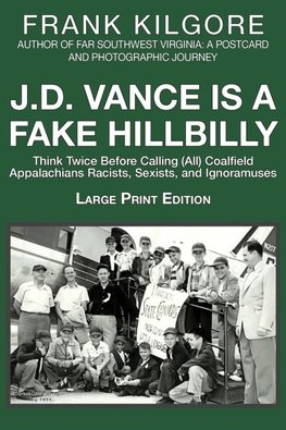 J. D. Vance Is a Fake Hillbilly