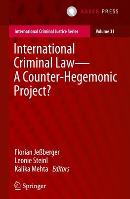 International Criminal Law-A Counter-Hegemonic Project?