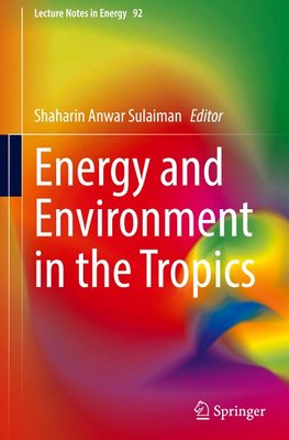 Energy and Environment in the Tropics