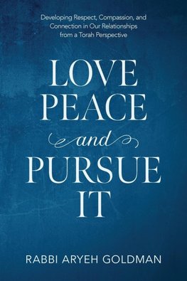 Love Peace and Pursue It