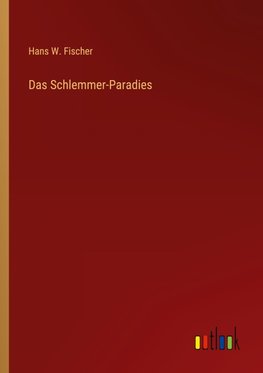 Das Schlemmer-Paradies