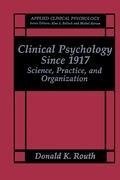 Clinical Psychology Since 1917