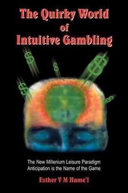 The Quirky World of Intuitive Gambling
