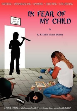 In Fear Of My Child