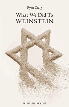 What We Did to Weinstein