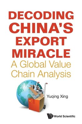 DECODING CHINA'S EXPORT MIRACLE