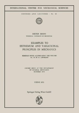 Examples to Extremum and Variational Principles in Mechanics