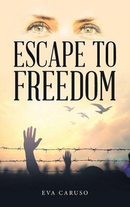 Escape to Freedom