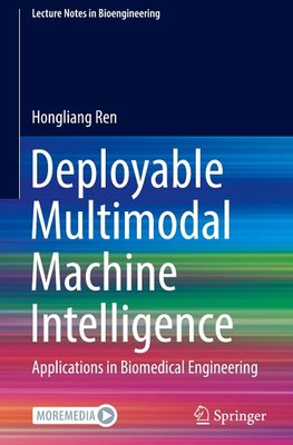 Deployable Multimodal Machine Intelligence