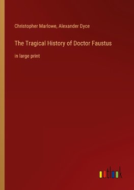 The Tragical History of Doctor Faustus