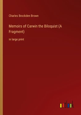 Memoirs of Carwin the Biloquist (A Fragment)