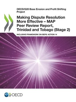 Making Dispute Resolution More Effective - MAP Peer Review Report, Trinidad and Tobago (Stage 2)
