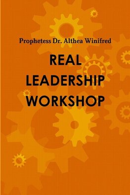 REAL LEADERSHIP STUDENT'S WORKBOOK