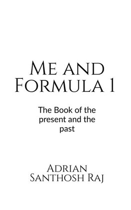 Me and Formula 1