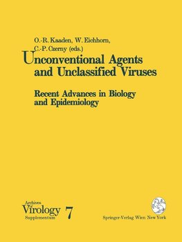 Unconventional Agents and Unclassified Viruses