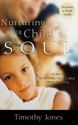 The Nurturing Your Child's Soul