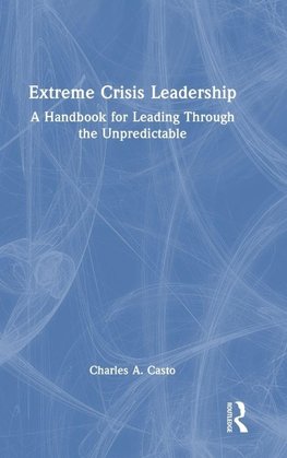 Extreme Crisis Leadership
