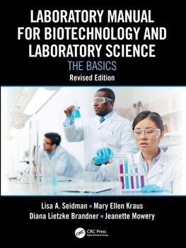Laboratory Manual for Biotechnology and Laboratory Science